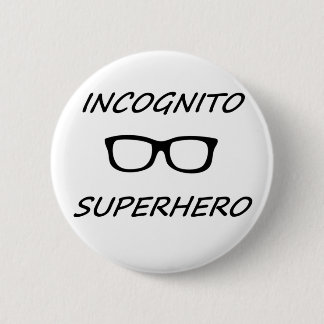 Badge Rond 5 Cm Super héros incognito 01B