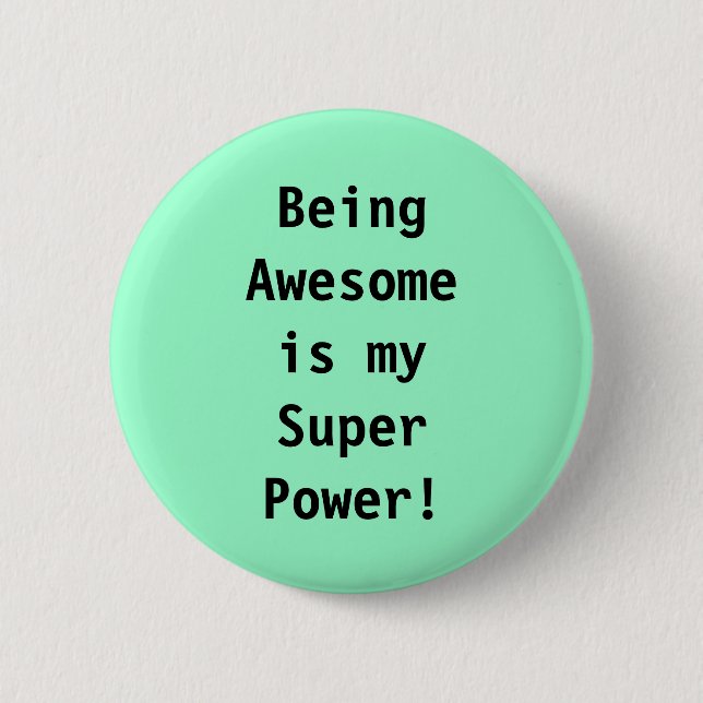 Badge Rond 5 Cm super pouvoir (Devant)