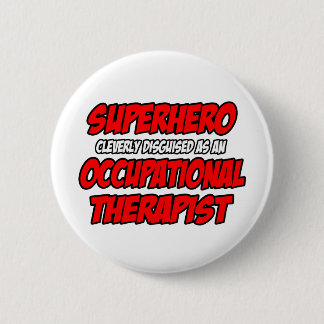 Badge Rond 5 Cm Superhero...ergothérapeute