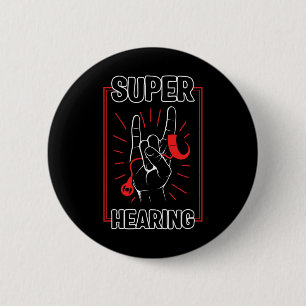 Badge Rond 5 Cm Surdité Sensibilisation Super Ouïe Implants Cochlé