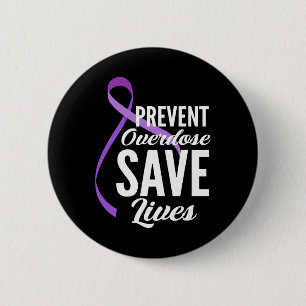 Badge Rond 5 Cm Surdosage Sauve Des Vies Surdosage Sensibilisation