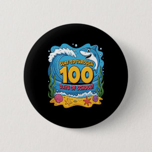 Badge Rond 5 Cm Surfé à travers 100 jours d'école drôle de requin