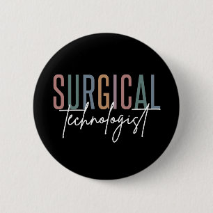 Badge Rond 5 Cm Surgical Technologist Med Surg Tech Surgery Tech