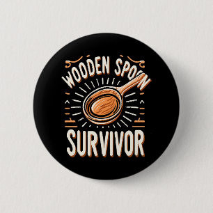 Badge Rond 5 Cm Survivant de la cuillère en bois
