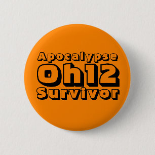 Badge Rond 5 Cm Survivant de l'apocalypse Oh12
