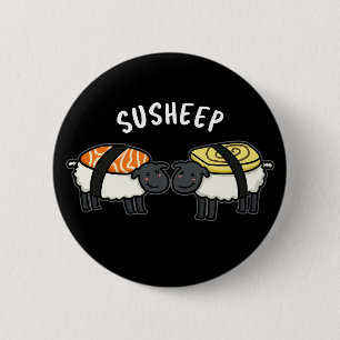 Badge Rond 5 Cm Susheep Funny Sushi Sheep Pun Dark BG