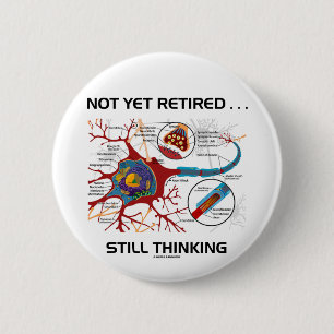 Badge Rond 5 Cm … Synapse de pensée toujours pas encore retiré