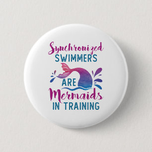 Badge Rond 5 Cm Synchronized Swimmers Are Mermaids In Training