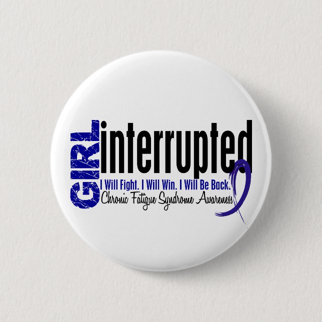 Badge Rond 5 Cm Syndrome chronique de fatigue de CFS interrompu (Devant)