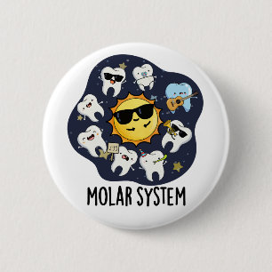 Badge Rond 5 Cm Système Molaire Blague Drôle Astronomie Dentaire P