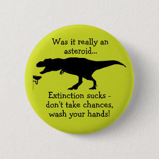 Badge Rond 5 Cm T-rex Lavez Votre Main Drôle Hygiène Main
