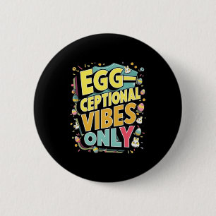 Badge Rond 5 Cm T Shirt de Pâques drôle Vibes Exceptionnelles uniq