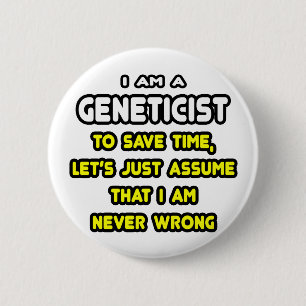 Badge Rond 5 Cm T-shirts et cadeaux géniques amusants