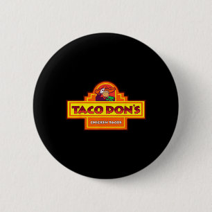 Badge Rond 5 Cm Taco Don's Chicken Tacos Parodie Trump
