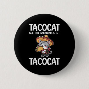 Badge Rond 5 Cm Tacocat Écrit À L'Arrière Est Tacocat Chat Et Taco