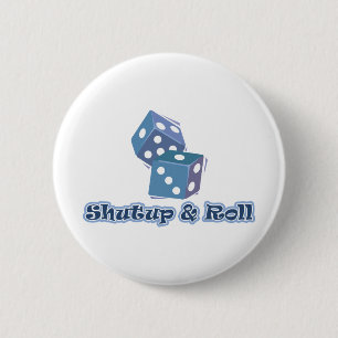Badge Rond 5 Cm Tais-toi et roulez