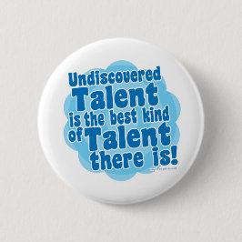 Badge Rond 5 Cm Talent non découvert