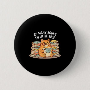 Badge Rond 5 Cm Tant de livres peu de temps chat avec café 
