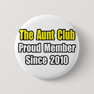 Badge Rond 5 Cm Tante Club...Depuis 2010