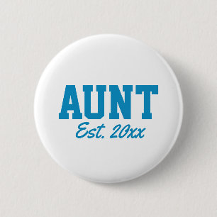 Badge Rond 5 Cm "Tante - date est" nouveauté