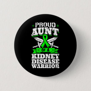 Badge Rond 5 Cm Tante D'Un Guerrier De Maladie Du Rein Renal Ckd