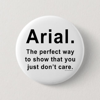 Badge Rond 5 Cm Tasse d'humour de police d'Arial