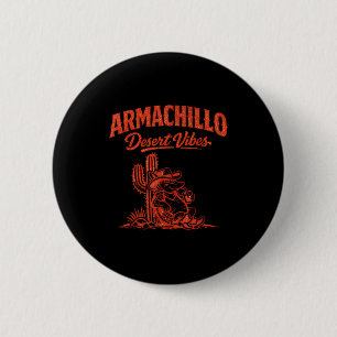 Badge Rond 5 Cm Tatou cow-boy drôle cactus désert détendu