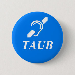 Badge Rond 5 Cm TAUB - Allemand - Sourd