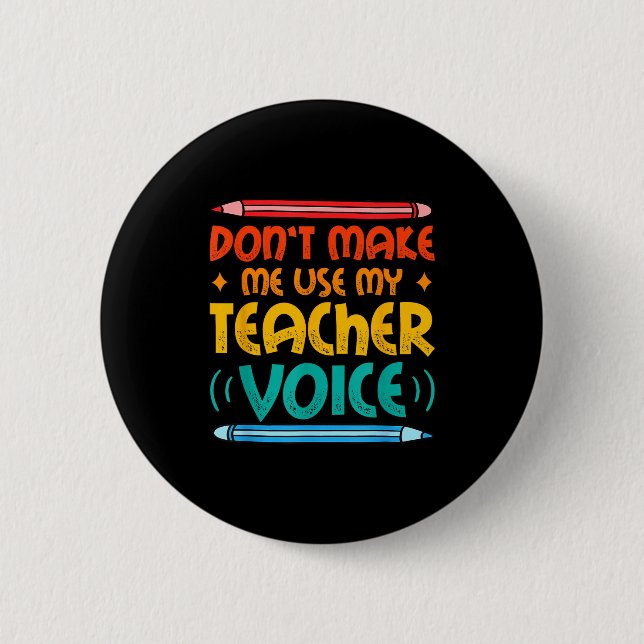 Badge Rond 5 Cm Teacher Voice Teacherlife Primary School Teacher  (Devant)