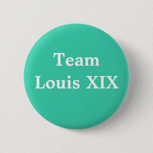 Badge Rond 5 Cm Team Louis XIX