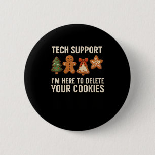 Badge Rond 5 Cm Tech Suprt Je suis ici pour supprimer vos cookies 