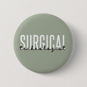 Badge Rond 5 Cm Technologue chirurgical Med Surg Tech Chirurgie Te