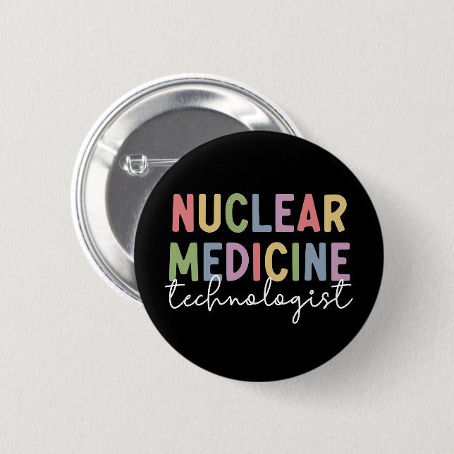 Badge Rond 5 Cm Technologue en médecine nucléaire Cadeaux CNMT (Devant & derrière)