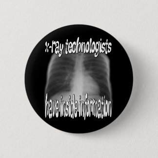 Badge Rond 5 Cm Technologues de rayon X….