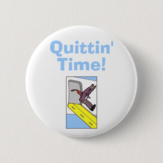 Badge Rond 5 Cm Temps de Quittin ! - Couvreur de Steven (Devant)
