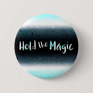 Badge Rond 5 Cm Tenez la magie