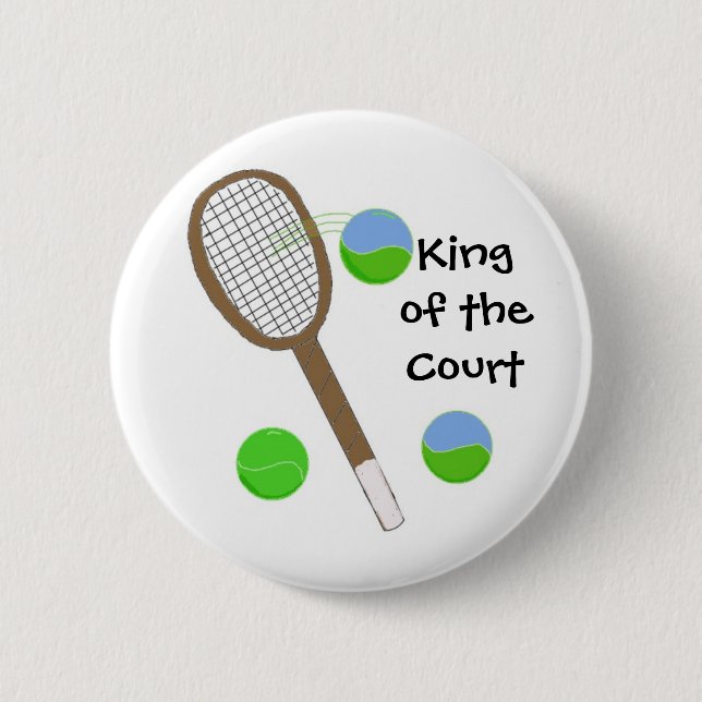Badge Rond 5 Cm Tennis - Roi de la Cour (Devant)