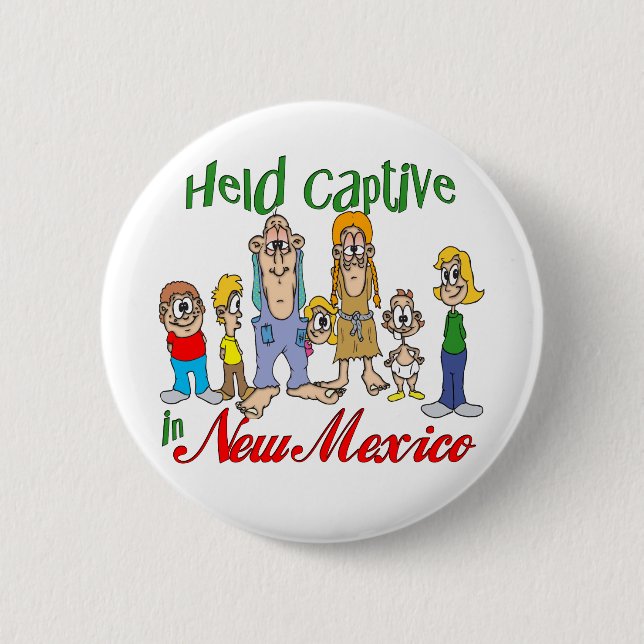 Badge Rond 5 Cm Tenu captif au Nouveau-Mexique (Devant)