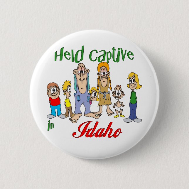 Badge Rond 5 Cm Tenu captif en Idaho (Devant)