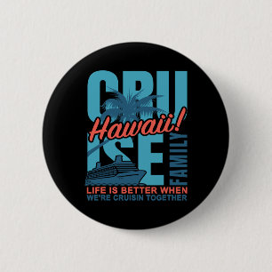 Badge Rond 5 Cm Tenue assortie de croisière familiale à Hawaï Mign