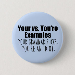 Badge Rond 5 Cm Tes contre toi, tu es drôle