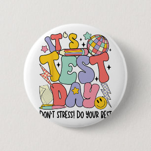 Badge Rond 5 Cm Test Day Dont Stress Faites votre meilleur test d'