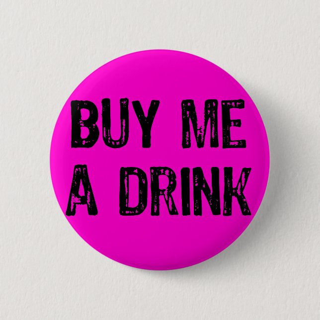 Badge Rond 5 Cm Texte - Acheter Un Verre - Noir - Rose (Devant)
