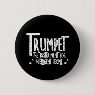 Badge Rond 5 Cm Texte brut de trompette intelligent