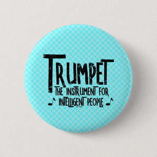 Badge Rond 5 Cm Texte brut de trompette intelligent