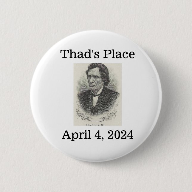 Badge Rond 5 Cm Thad's Place, 4 avril 2024 (Devant)