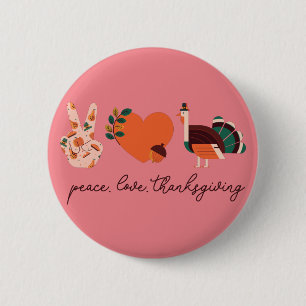 Badge Rond 5 Cm Thanksgiving Day Citation, Love Peace Thanksgiving