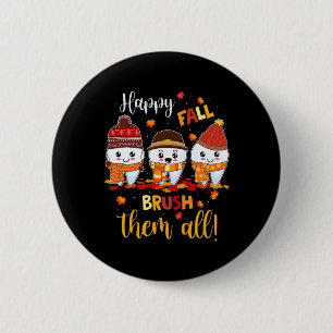 Badge Rond 5 Cm Thanksgiving Happy Fall Brush Eux Tous Dental Dent