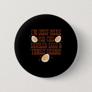 Badge Rond 5 Cm Thanksgiving Je suis juste là pour le Fa Oeufs Dév