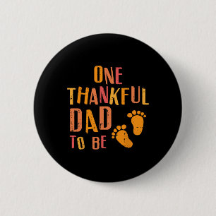 Badge Rond 5 Cm Thanksgiving Merci Papa D'Être Grossesse Annonce